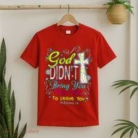 God Won't Leave You T-Shirt thumb 2