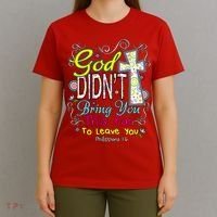 God Won't Leave You T-Shirt thumb 4