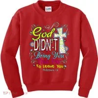 God Won't Leave You Kids Sweatshirt thumb 0