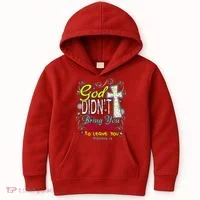 God Won't Leave You Kids Hoodie thumb 0