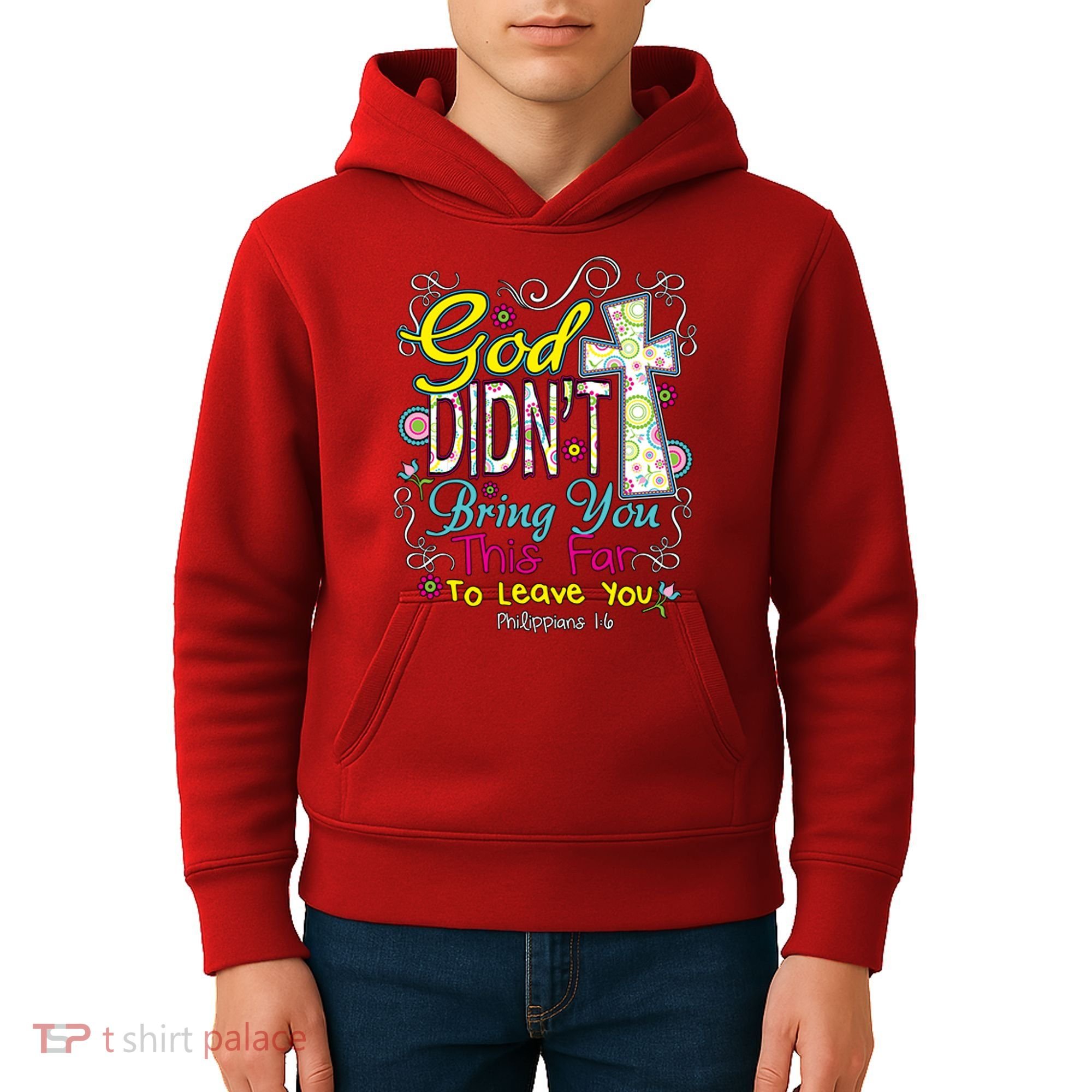 God Won't Leave You Kids Hoodie