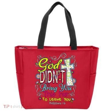 God Won't Leave You Tote Bag