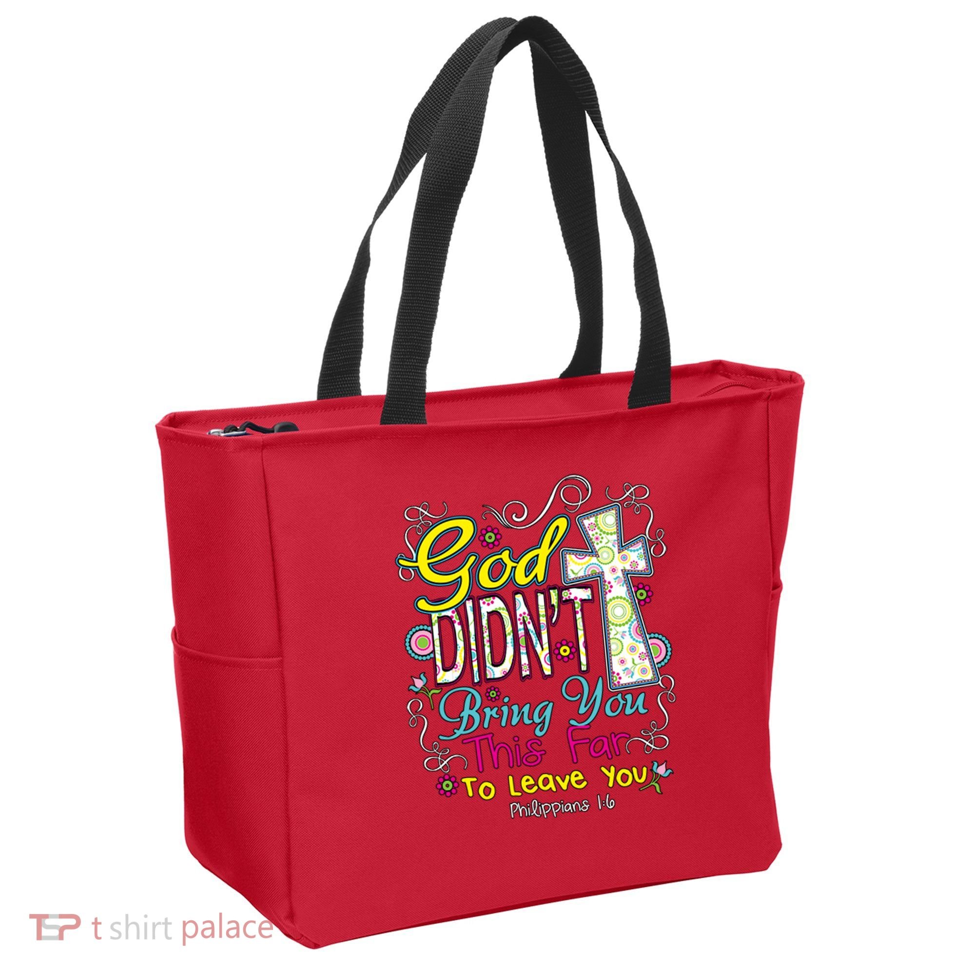 God Won't Leave You Tote Bag