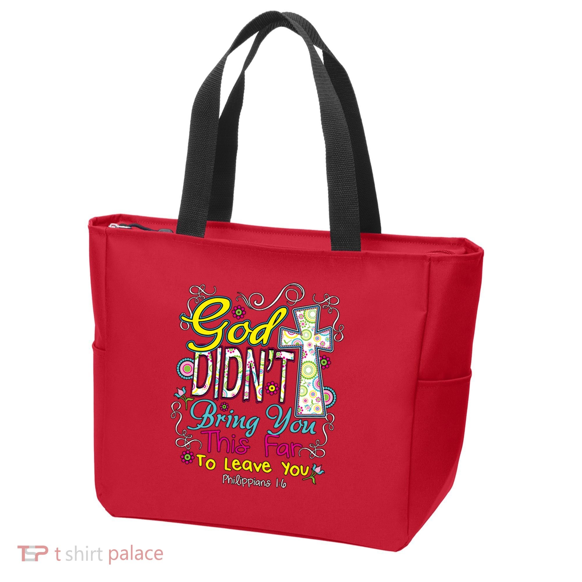 God Won't Leave You Tote Bag