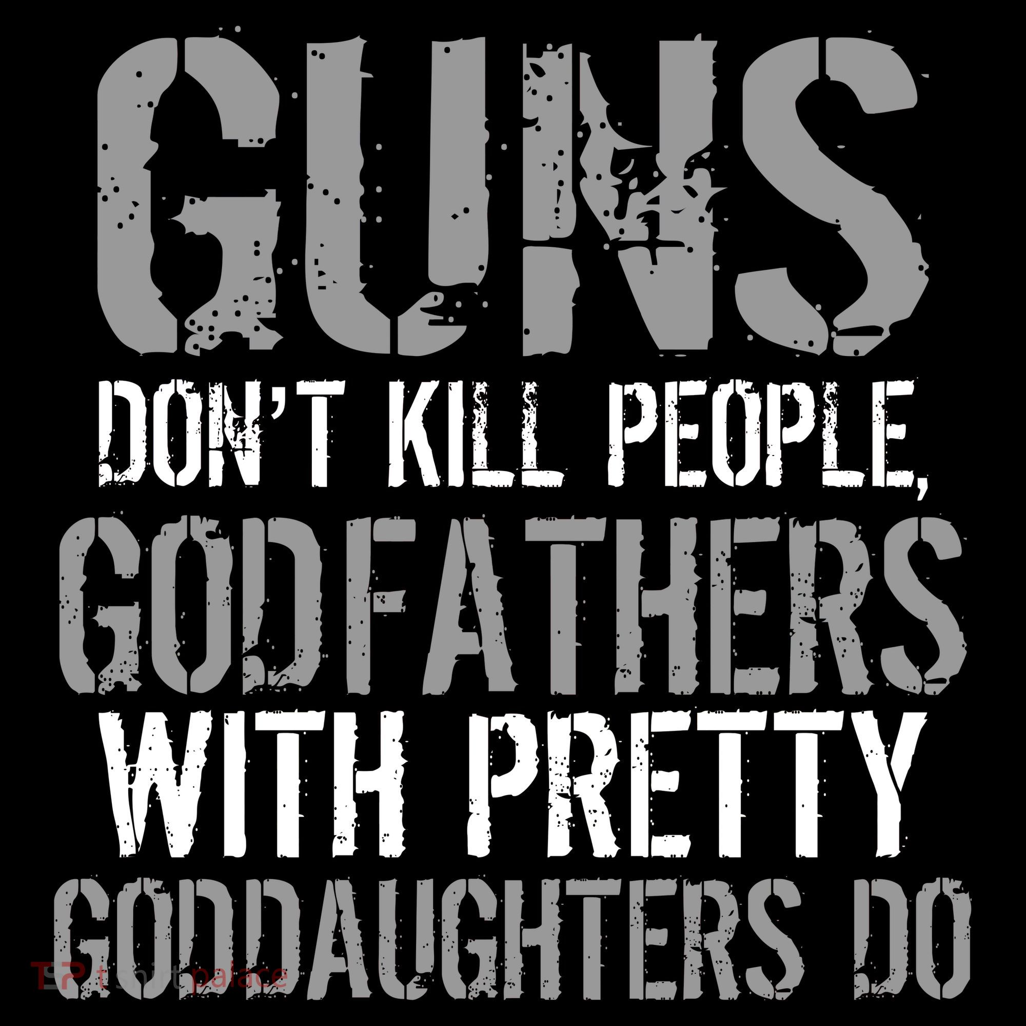 Godfathers With Pretty Goddaughters Kill People Doggie Tank