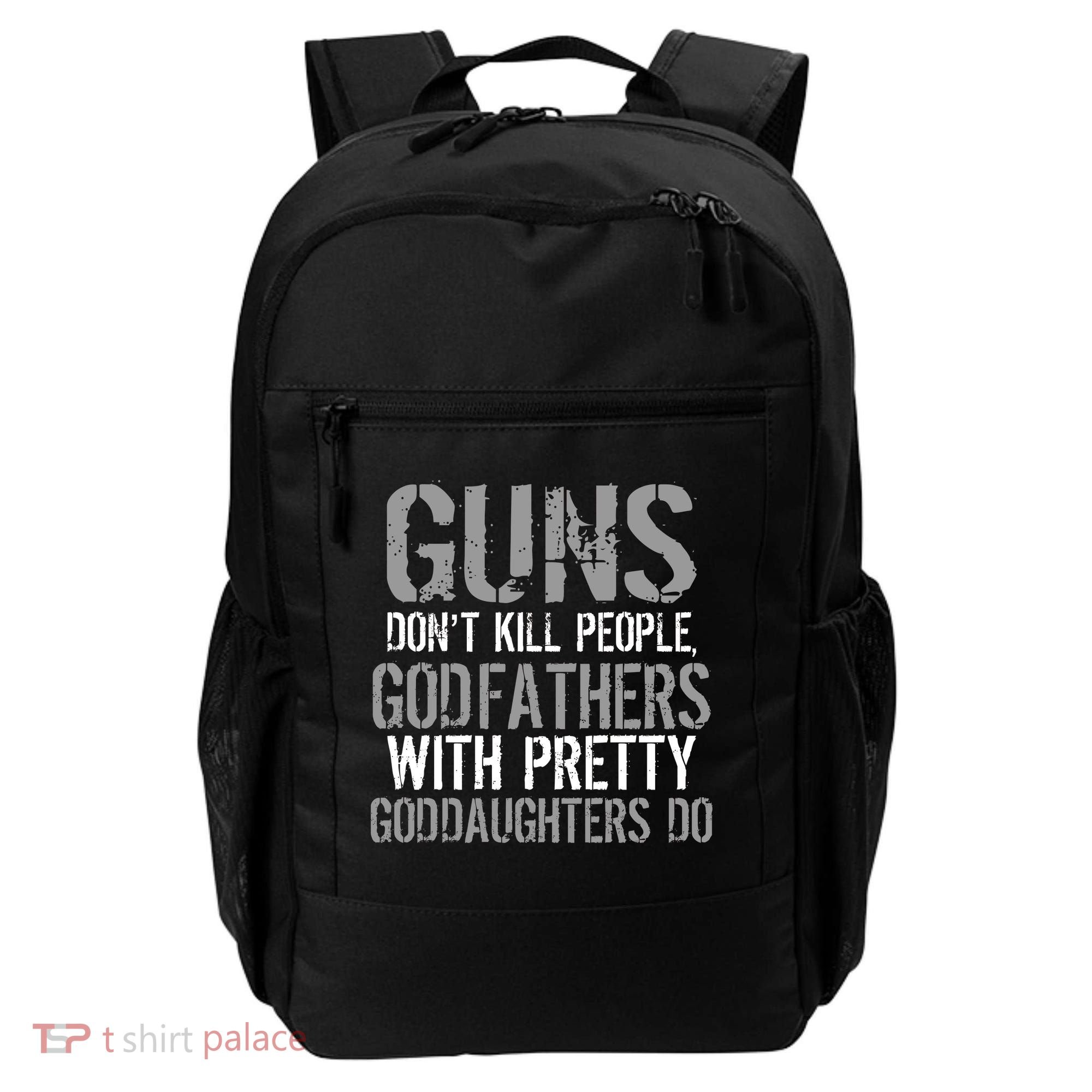 Godfathers With Pretty Goddaughters Kill People Backpack