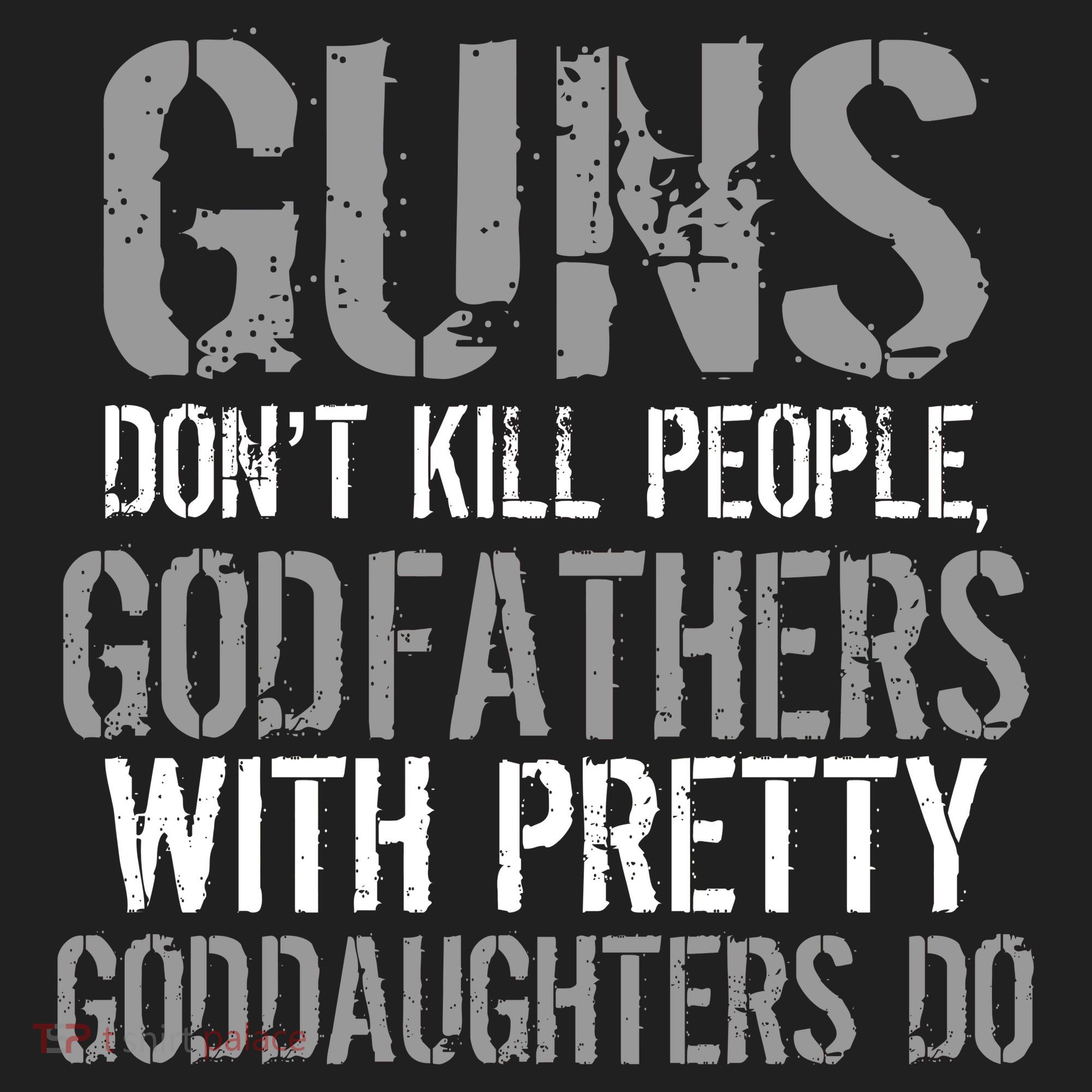 Godfathers With Pretty Goddaughters Kill People Tumbler
