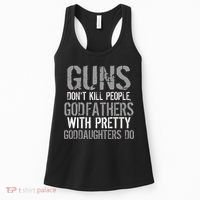 Godfathers With Pretty Goddaughters Kill People Women's Tank Top thumb 0