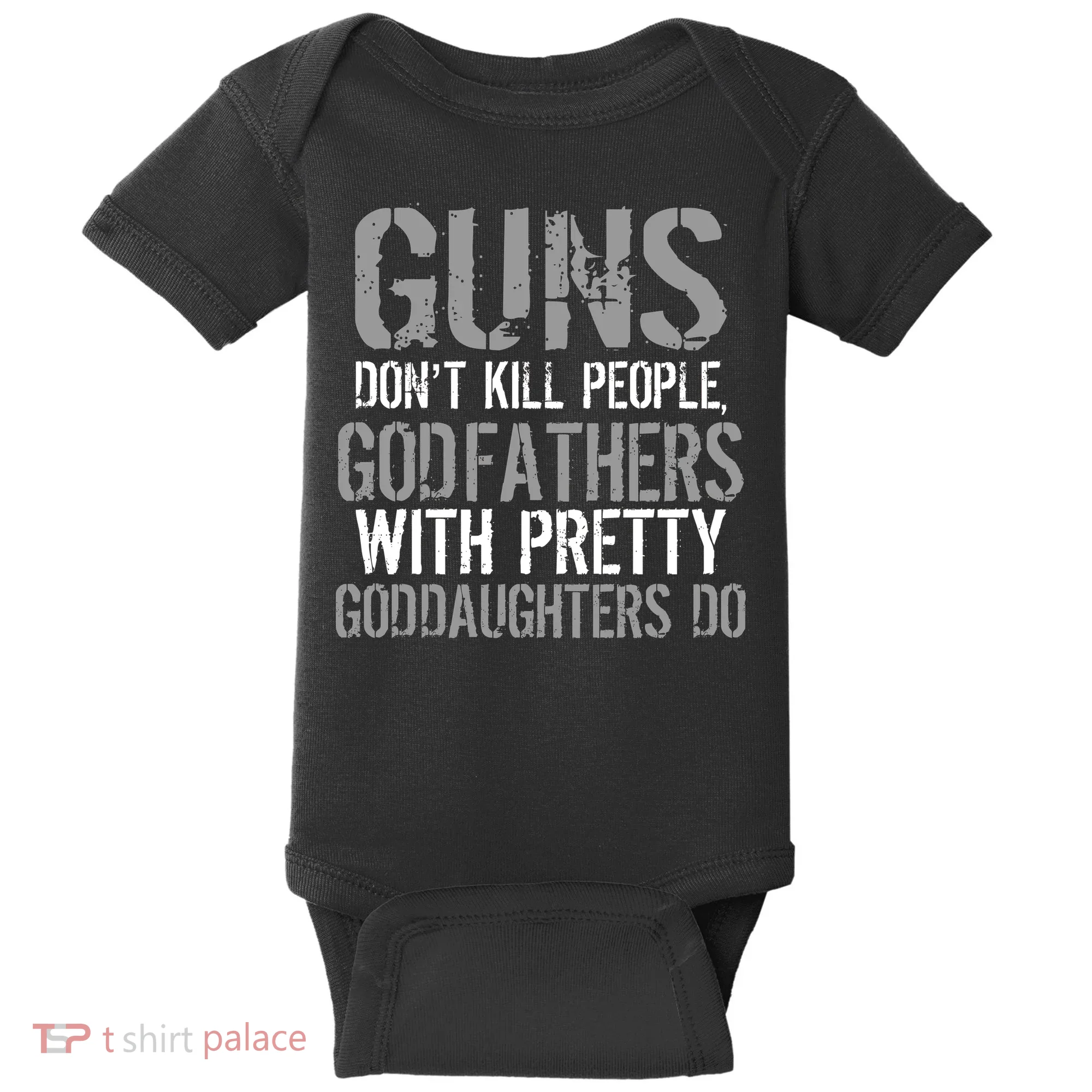 Godfathers With Pretty Goddaughters Kill People Baby Bodysuit