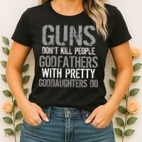 Godfathers With Pretty Goddaughters Kill People Women's T-Shirt thumb 2
