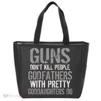 Godfathers With Pretty Goddaughters Kill People Tote Bag thumb 0