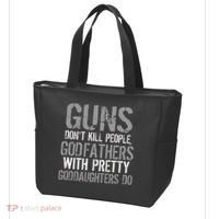 Godfathers With Pretty Goddaughters Kill People Tote Bag thumb 3