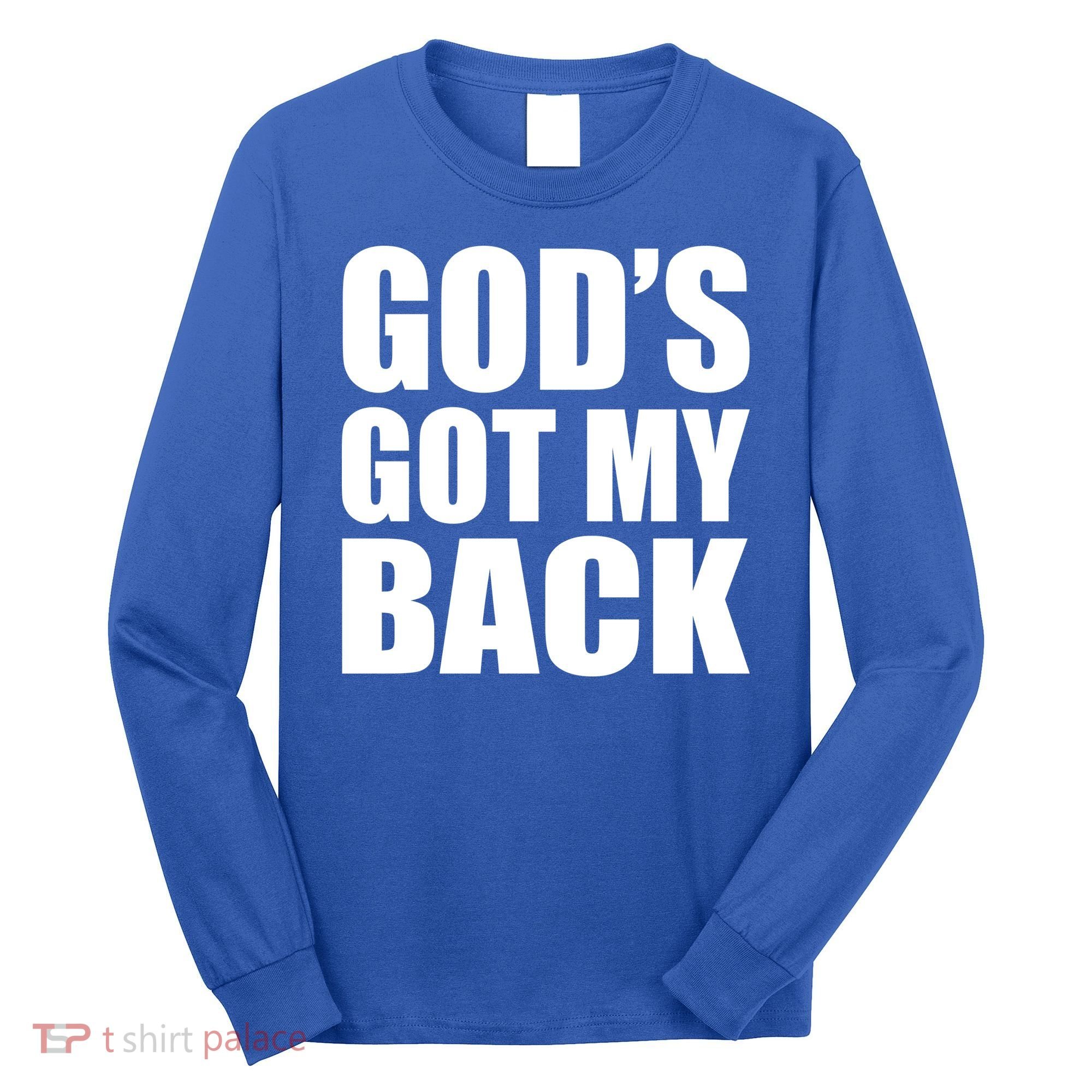 God's Got My Back Long Sleeve Shirt