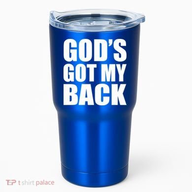 God's Got My Back Tumbler
