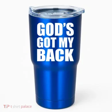 God's Got My Back Tumbler