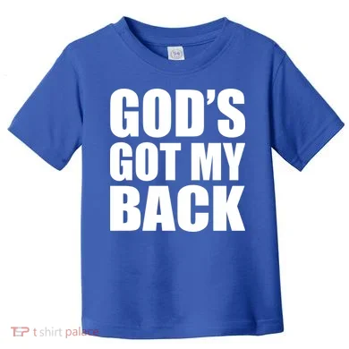 God's Got My Back Toddler T-Shirt