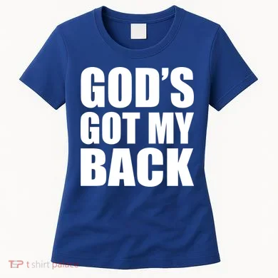 God's Got My Back Women's T-Shirt