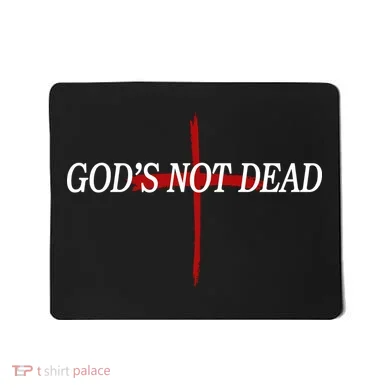 God's Not Dead Mousepad