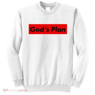 God's Plan Sweatshirt