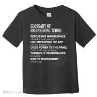 Glossary Of Engineering Terms Funny Engineer Definitions Toddler T-Shirt thumb 0