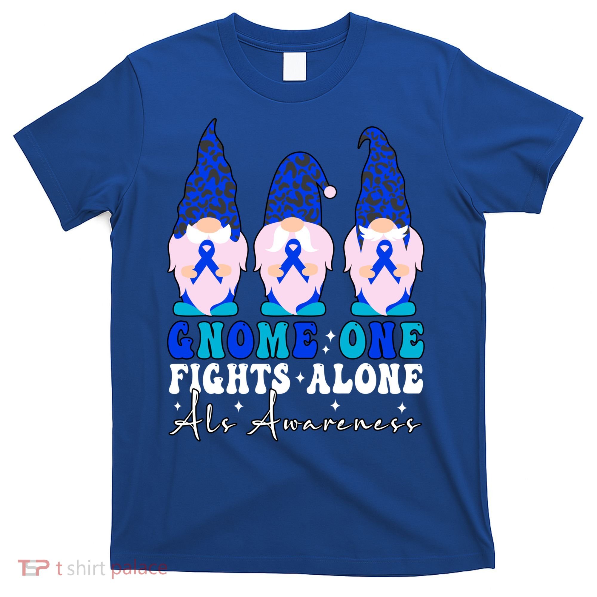 Gnome One Fights Alone Als Awareness Month Warrior Ribbon Gift T-Shirt