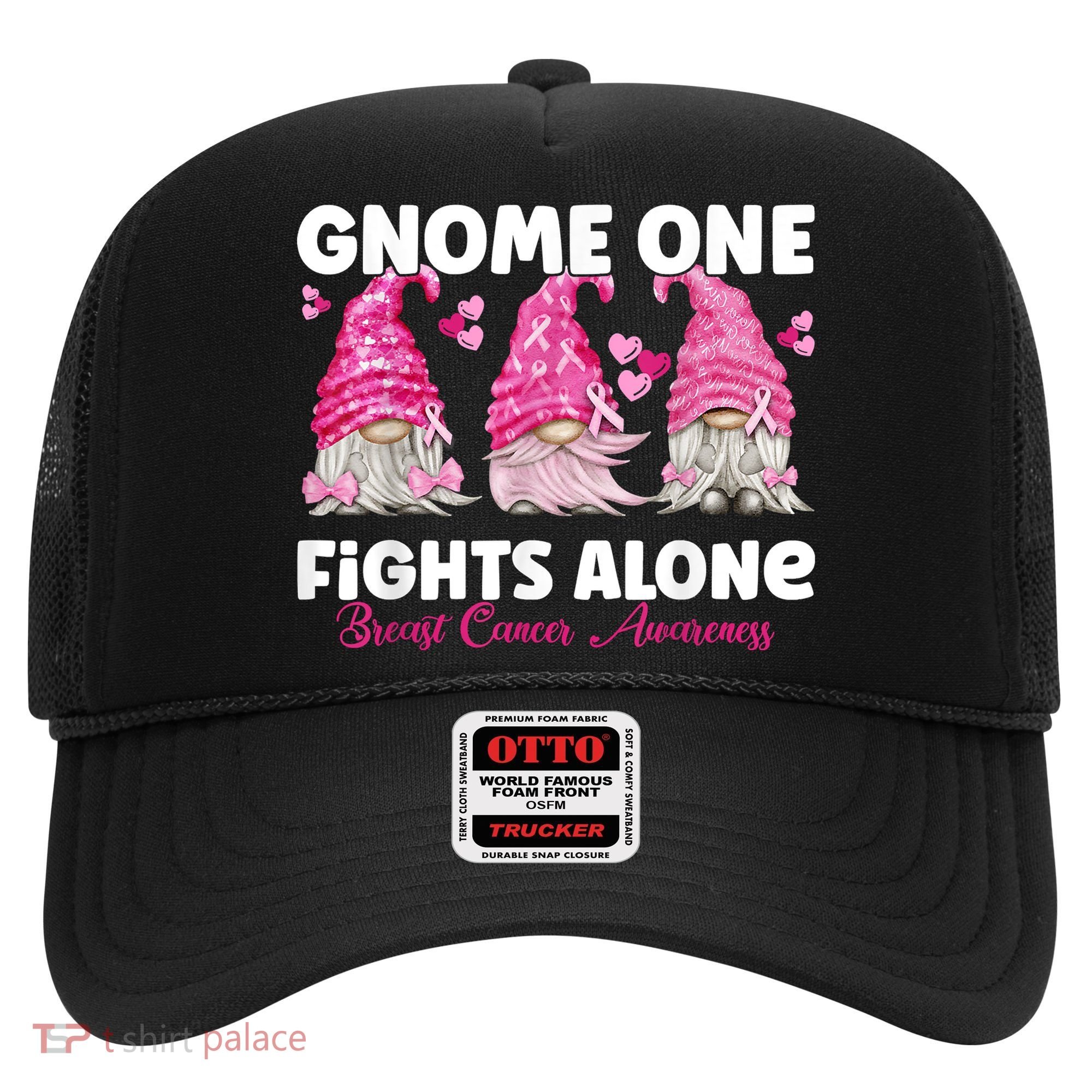 Gnome One Fights Alone Pink Breast Cancer Awareness Hat