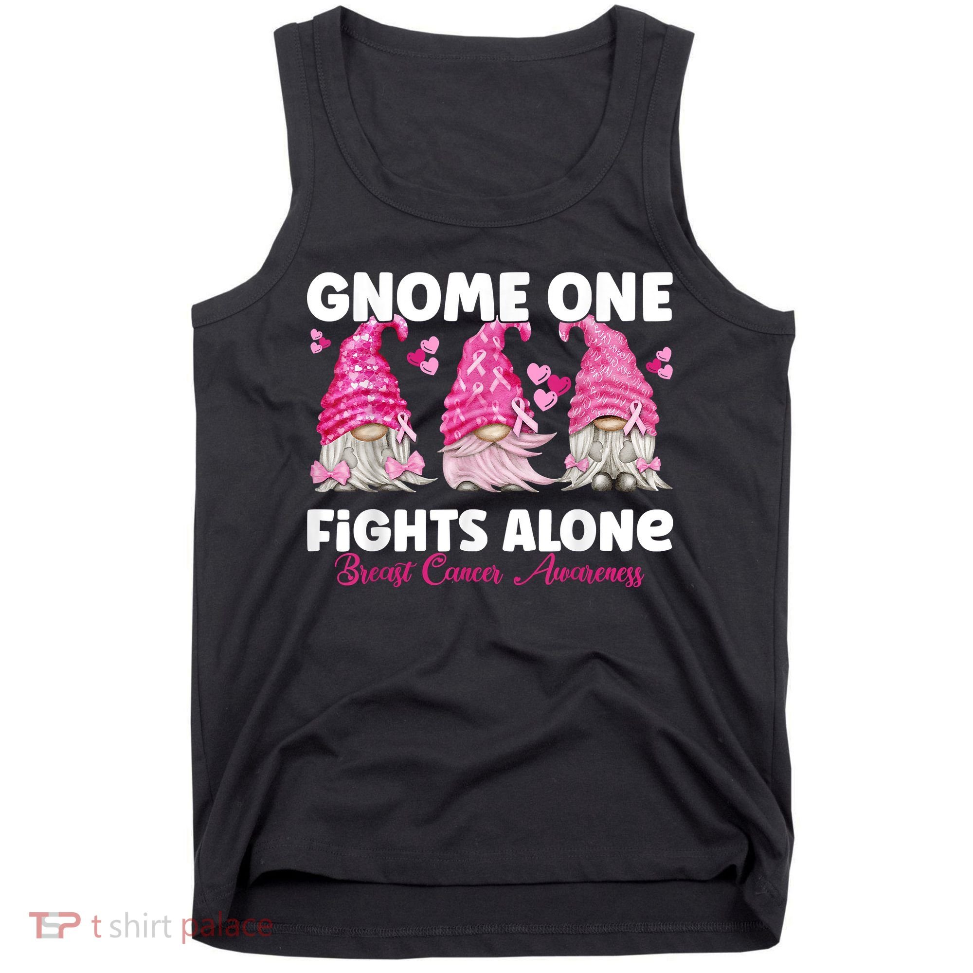 Gnome One Fights Alone Pink Breast Cancer Awareness Tank Top