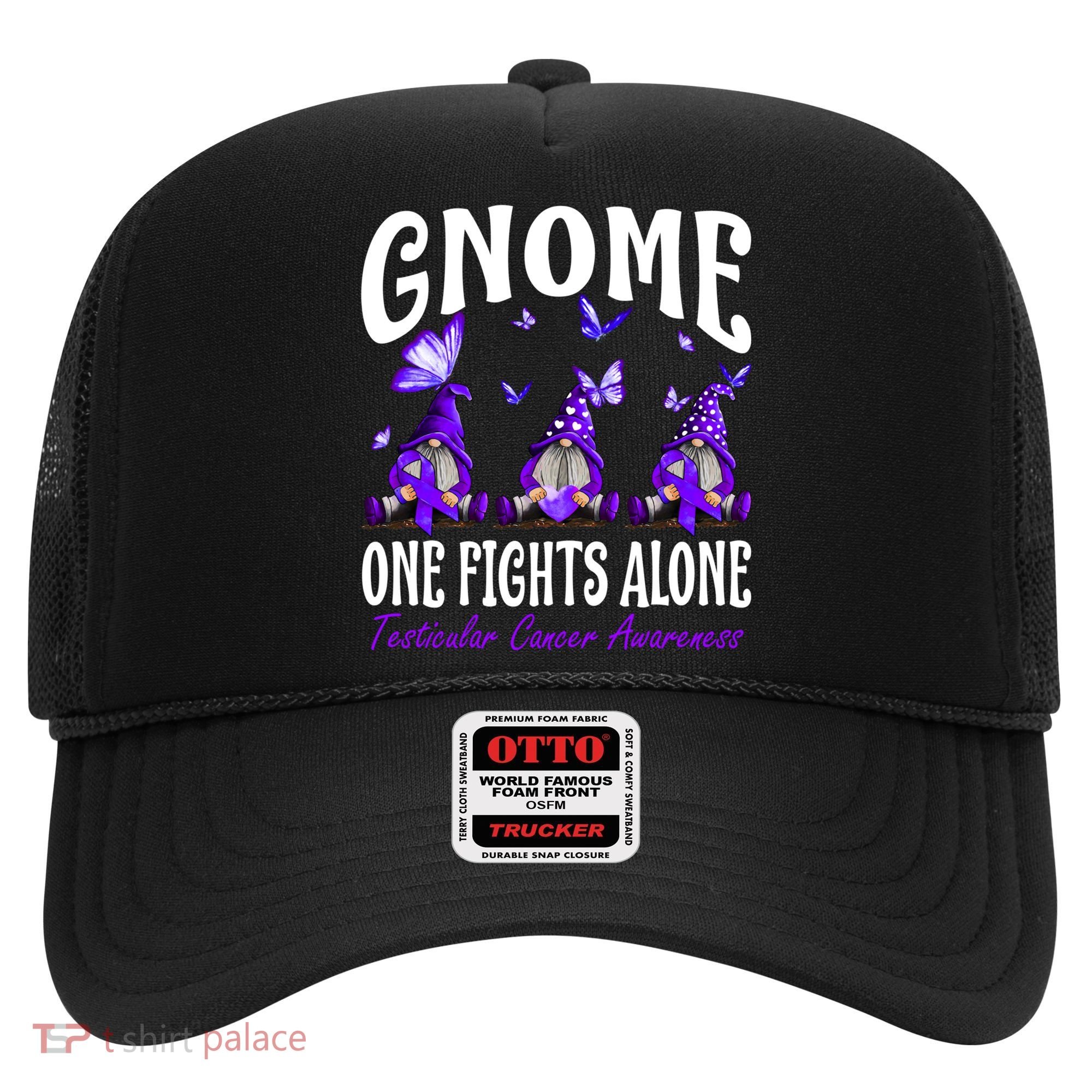 Gnome One Fights Alone Testicular Cancer Awareness Cute Gift Hat