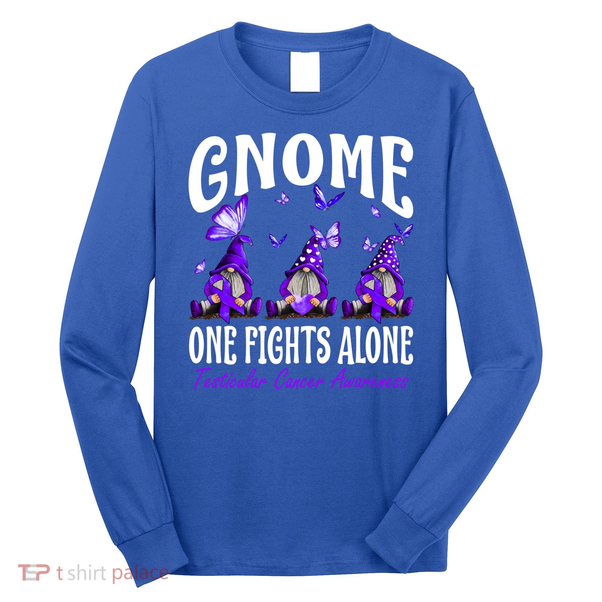 Gnome One Fights Alone Testicular Cancer Awareness Cute Gift Long Sleeve Shirt