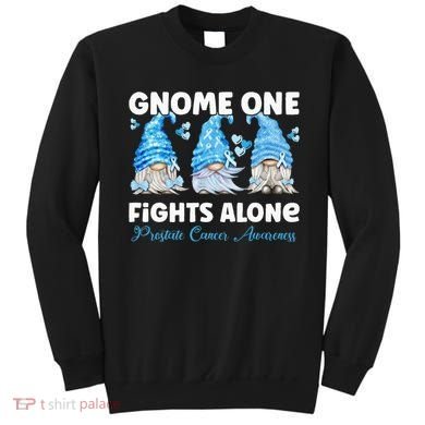 Gnome One Fights Alone Light Blue Prostate Cancer Awareness Sweatshirt