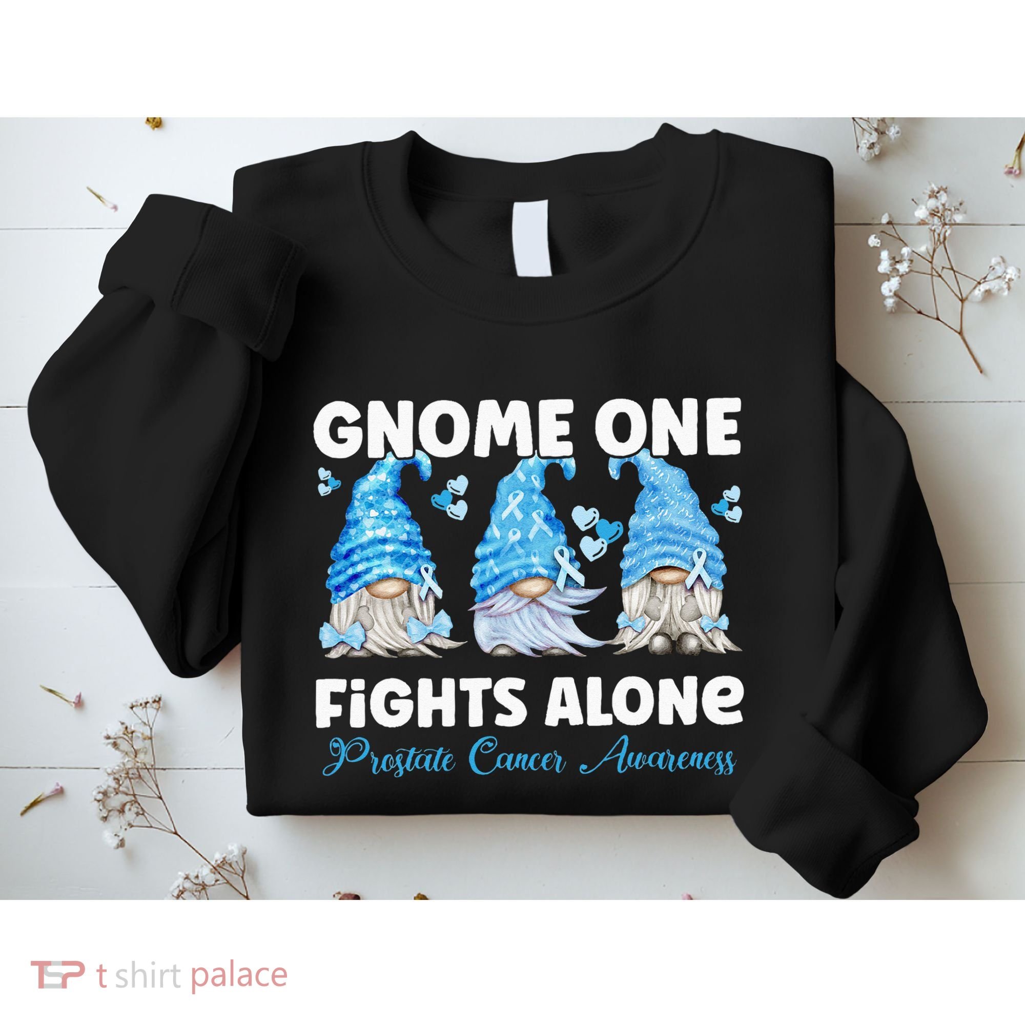 Gnome One Fights Alone Light Blue Prostate Cancer Awareness Sweatshirt