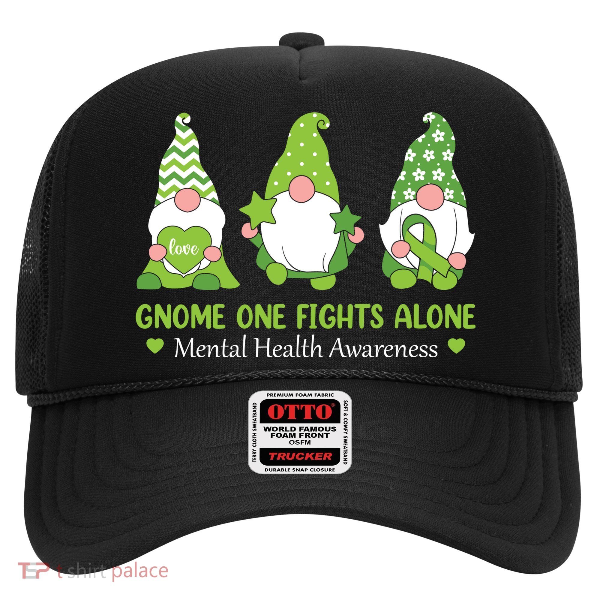 Gnome One Fights Alone Green Mental Health Awareness Hat