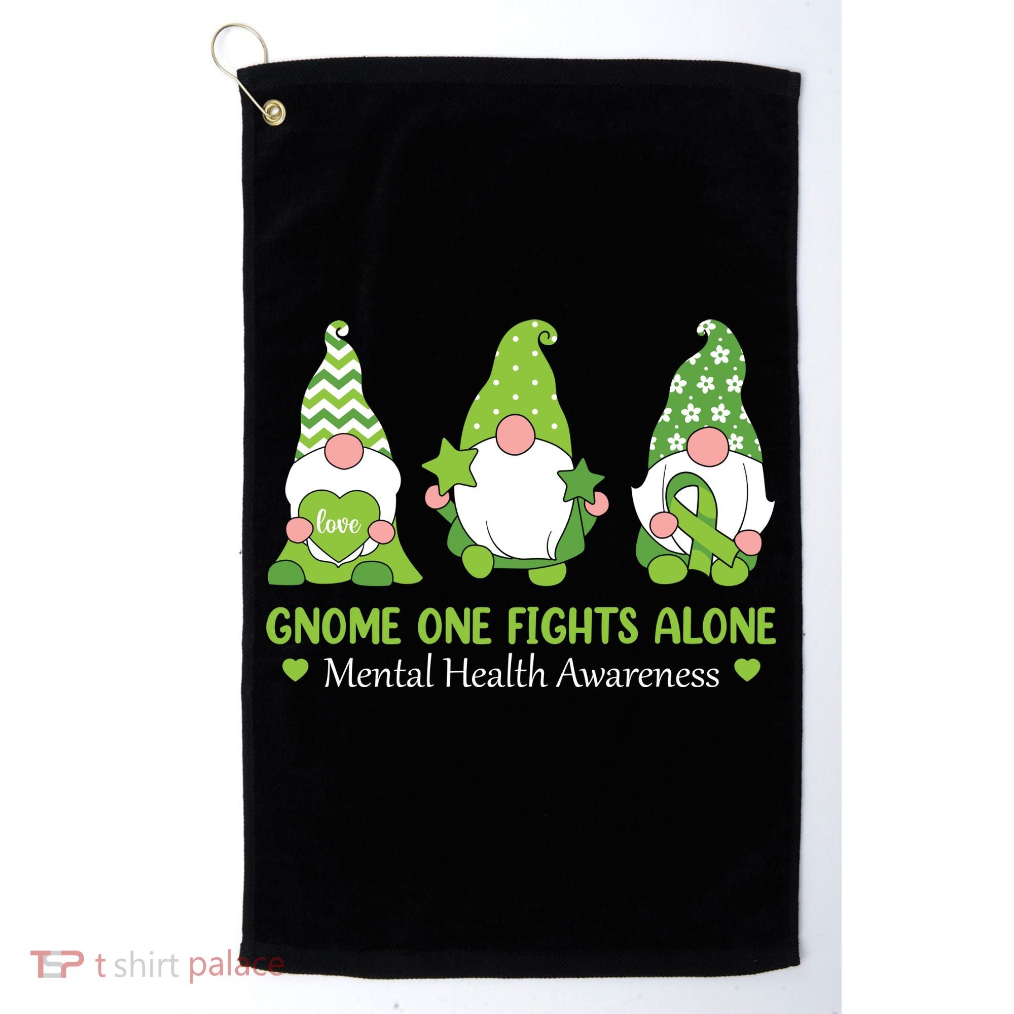 Gnome One Fights Alone Green Mental Health Awareness Golf Towel