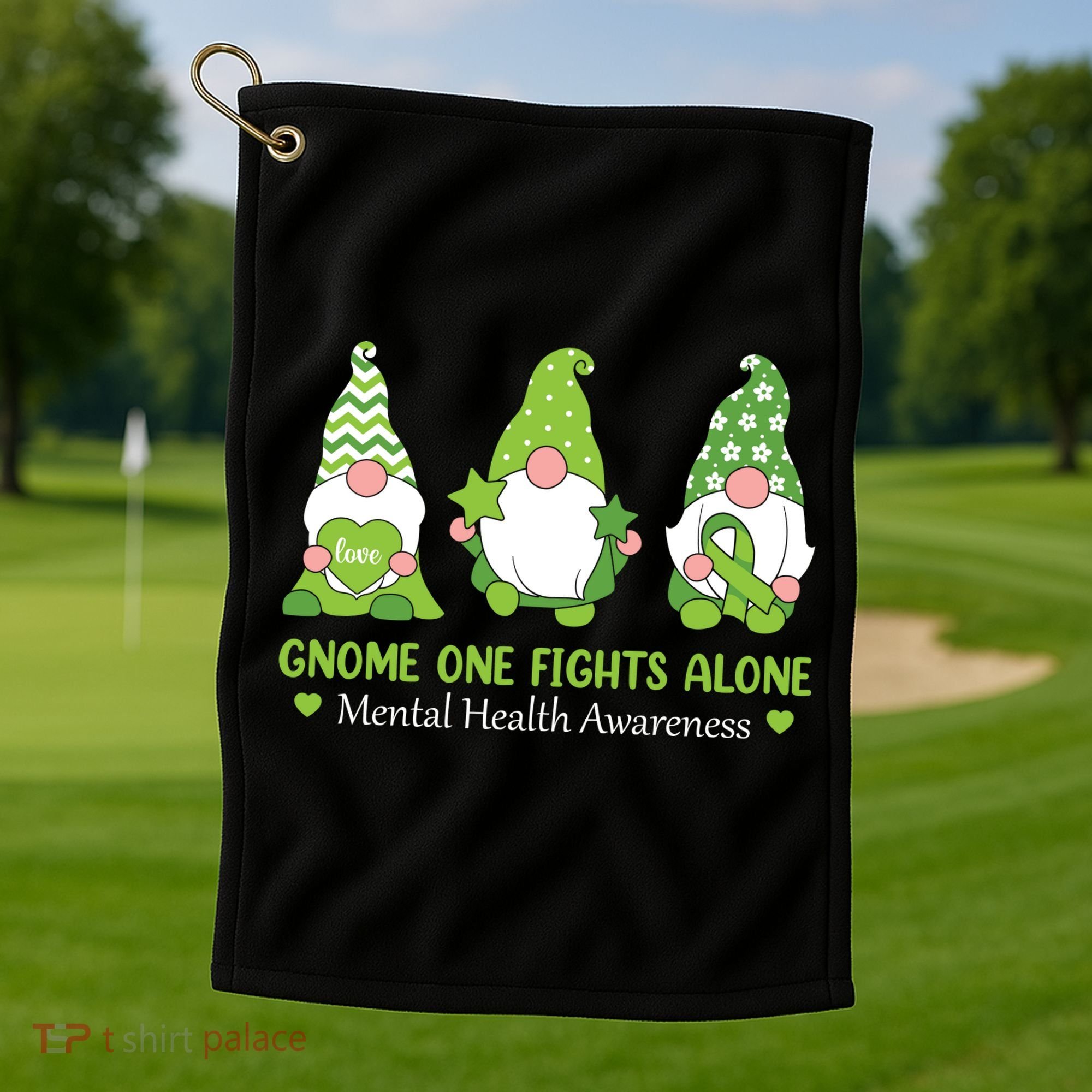 Gnome One Fights Alone Green Mental Health Awareness Golf Towel