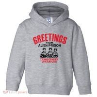 Greetings Operators From Alien Prison Toddler Hoodie thumb 0