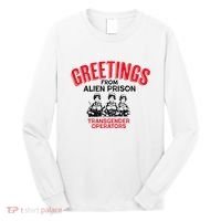 Greetings Operators From Alien Prison Long Sleeve Shirt thumb 0