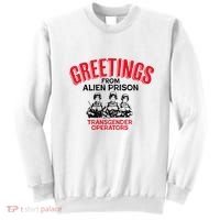 Greetings Operators From Alien Prison Sweatshirt thumb 0