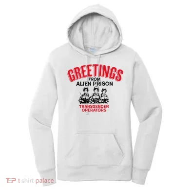 Greetings Operators From Alien Prison Women's Hoodie