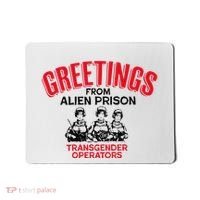 Greetings Operators From Alien Prison Mousepad thumb 0