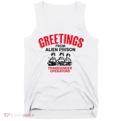 Greetings Operators From Alien Prison Tank Top