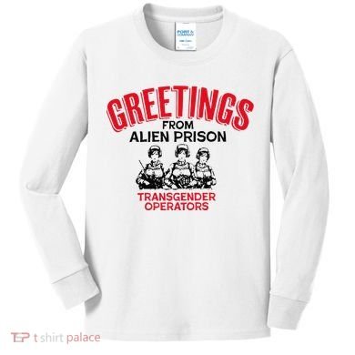 Greetings Operators From Alien Prison Kids Long Sleeve Shirt
