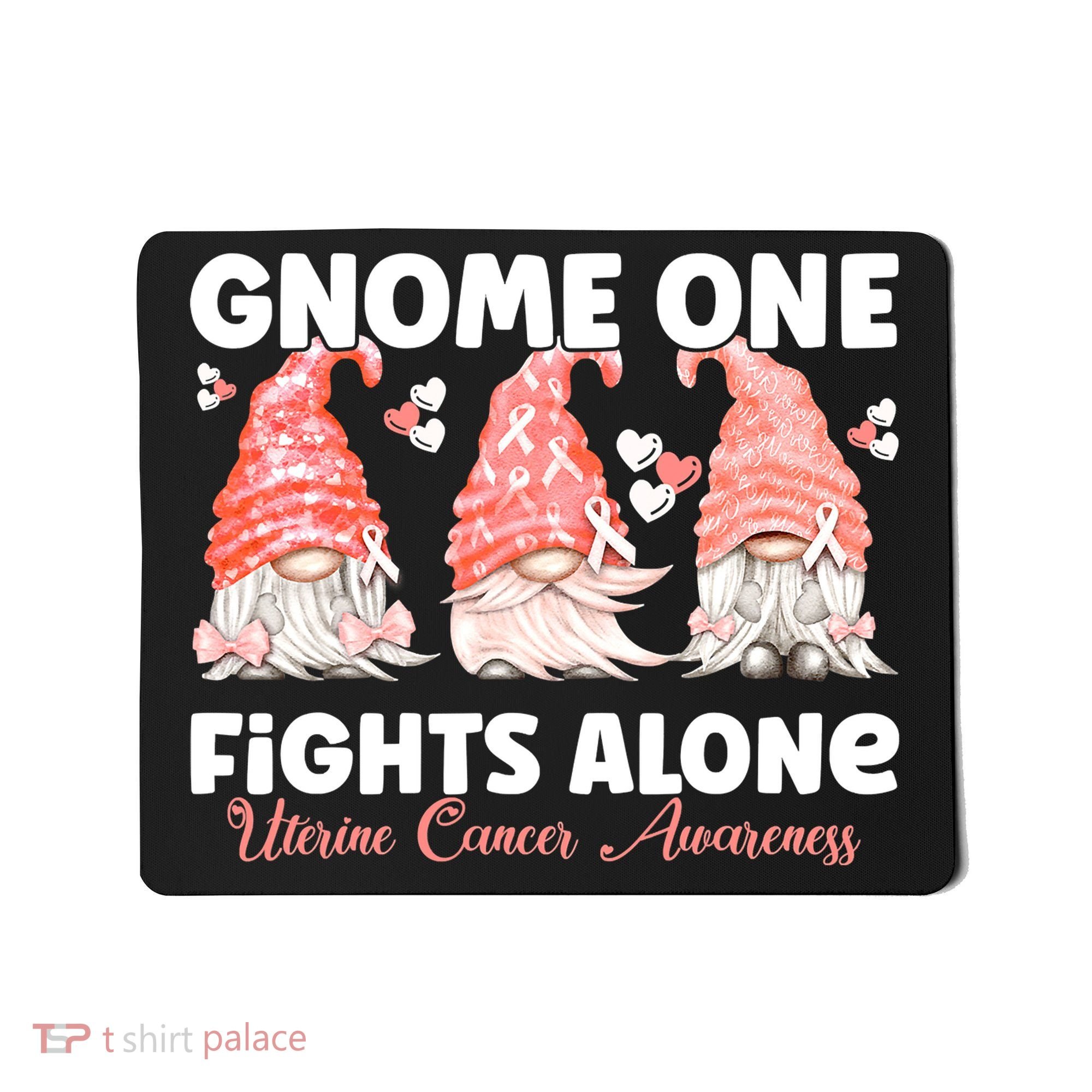 Gnome One Fights Alone Peach Uterine Cancer Awareness Mousepad