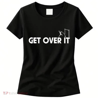 Get Over It Pole Vault Women's T-Shirt
