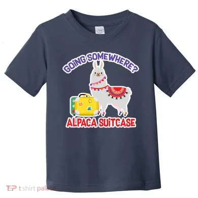 Going Somewhere Alpaca Suitcase Toddler T-Shirt
