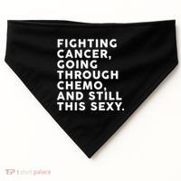 Going Through Chemo and Still This Sexy USA-Made Doggie Bandana thumb 0