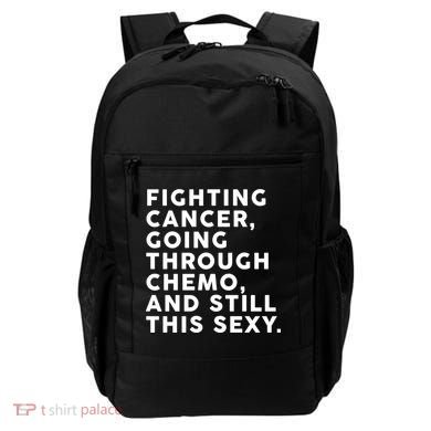 Going Through Chemo and Still This Sexy Backpack