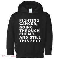 Going Through Chemo and Still This Sexy Toddler Hoodie thumb 0