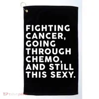 Going Through Chemo and Still This Sexy Golf Towel thumb 0