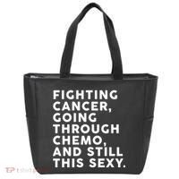 Going Through Chemo and Still This Sexy Tote Bag thumb 0