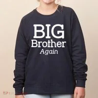 Going to be a Big Brother. Again! Women's Sweatshirt thumb 0
